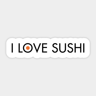 I Love Sushi Sticker